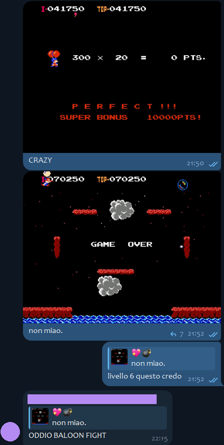 💖💣, [07/02/2026 21:50]
CRAZY

💖💣, [07/02/2026 21:52]
non miao.

💖💣, [07/02/2026 21:52]
livello 6 questo credo

[...], [07/02/2026 22:15]
ODDIO BALOON FIGHT