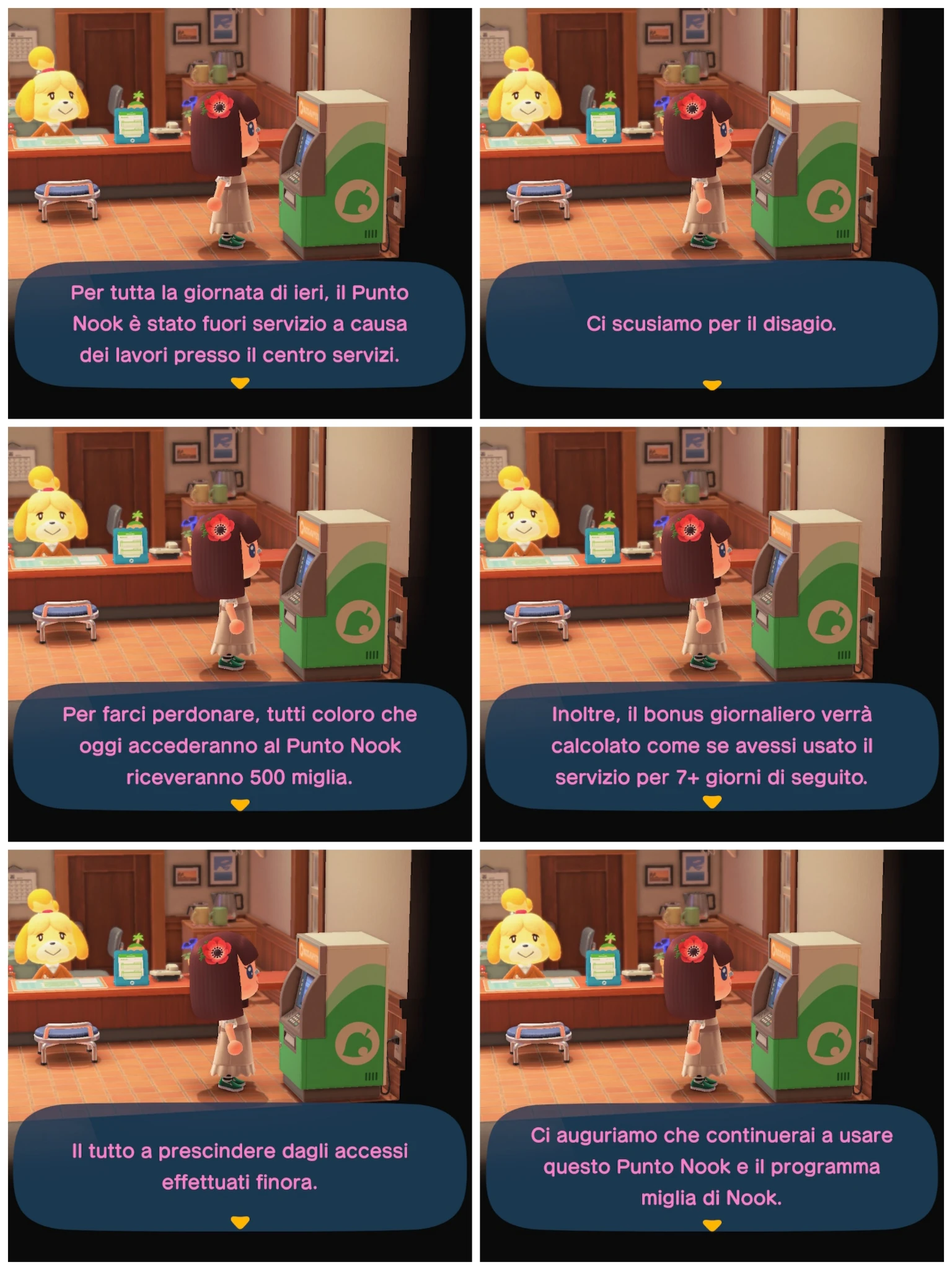 Per tutta la giornata di ieri, il Punto
Nook è stato fuori servizio a causa
dei lavori presso il centro servizi.

Ci scusiamo per il disagio.

Per farci perdonare, tutti coloro che
oggi accederanno al Punto Nook
riceveranno 500 miglia.

Inoltre, il bonus giornaliero verrà
calcolato come se avessi usato il
servizio per 7+ giorni di seguito.

Il tutto a prescindere dagli accessi
effettuati finora.

Ci auguriamo che continuerai a usare
questo Punto Nook e il programma
miglia di Nook.