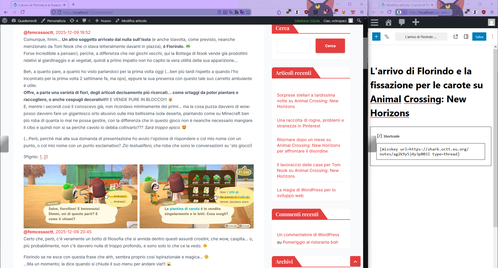 Schermata della pagina infine linkata, ma sul sito live in localhost; da un lato la pagina renderizzata nel frontend del sito, dall'altro la schermata dell'editor Gutenberg dove si vede che il post dentro ha giusto il titolo e un singolo shortcode: [misskey url=https://shark.octt.eu.org/notes/ag2k9y5j4y3p003l type=thread]